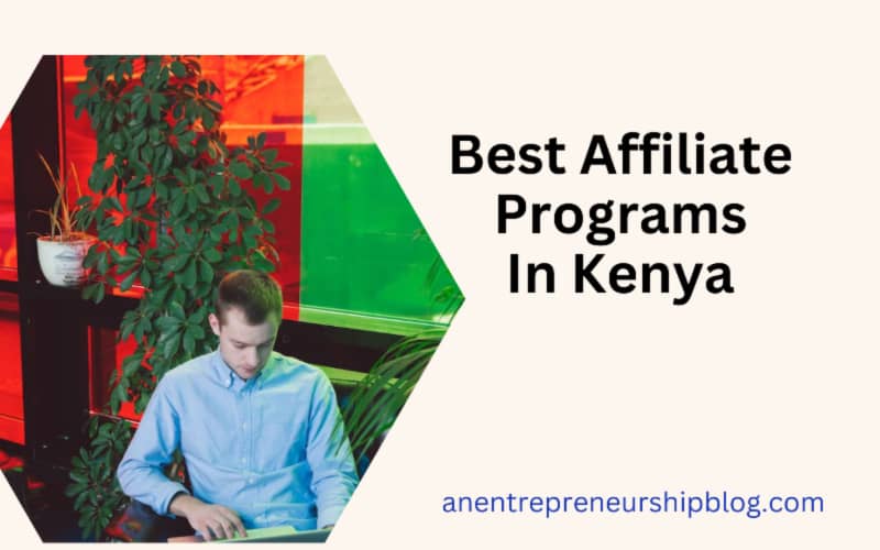 Best affiliate programs in Kenya today