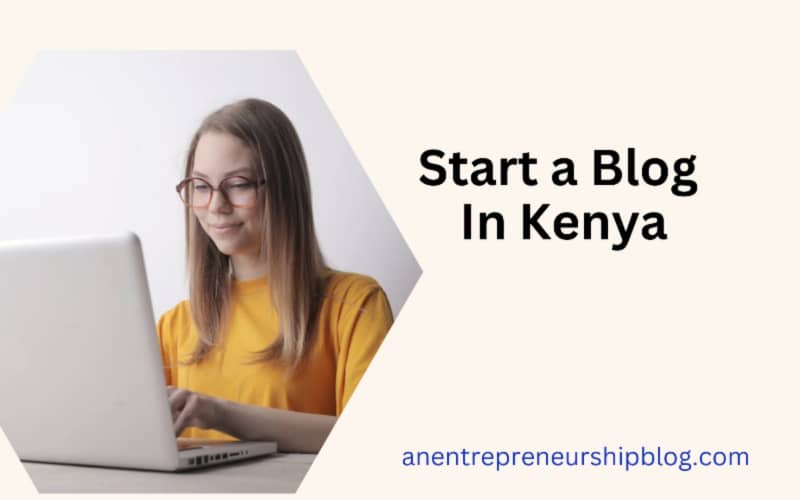 Start a blog in Kenya