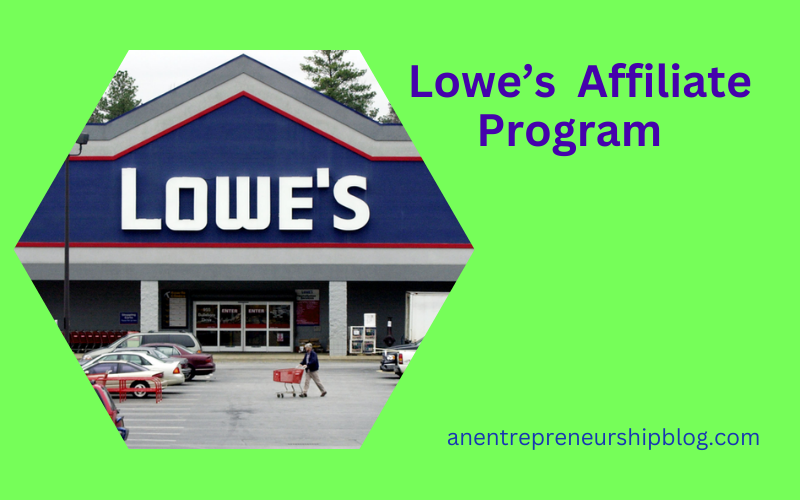 The Lowe's affiliate program