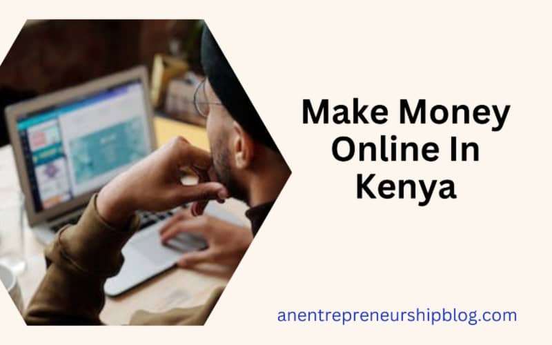 how-to-make-money-online-in-kenya