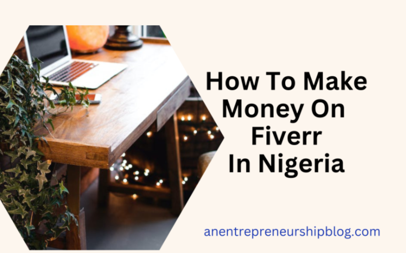 How to make money on Fiverr in Nigeria