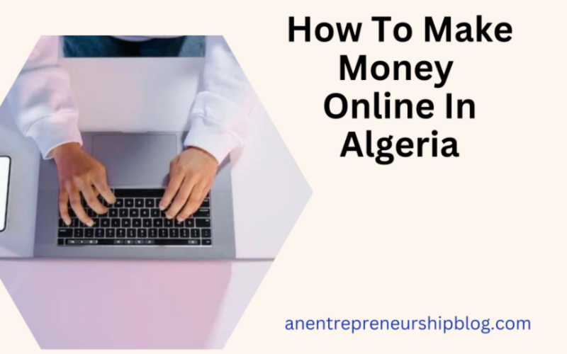 How to make money online in Algeria