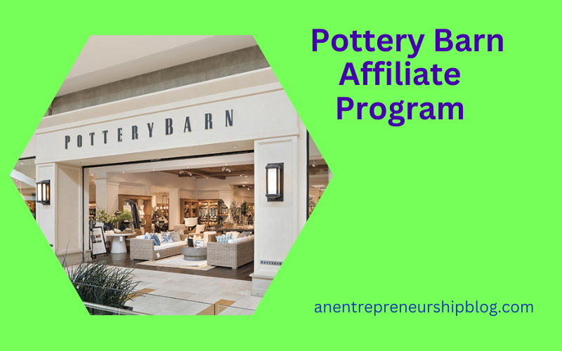 Pottery Barn affiliate program