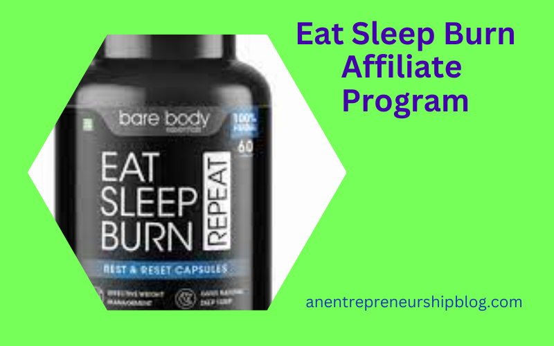 Eat sleep burn affiliate program